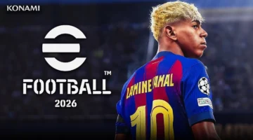 7 متطلبات أساسية.. تشغيل تحديث v5.0.0 في لعبة eFootball 2026 للإصدار الجديد